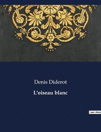bokomslag L'oiseau blanc