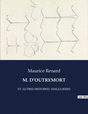 M. d'Outremort 1