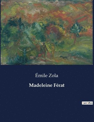 Madeleine Férat 1