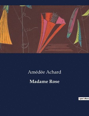 Madame Rose 1