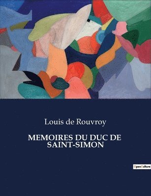 bokomslag Memoires Du Duc de Saint-Simon