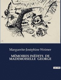 bokomslag Mmoires Indits de Mademoiselle George