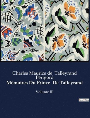bokomslag Mémoires Du Prince De Talleyrand