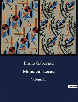Emile Gaboriau - Monsieur Lecoq, Häftad