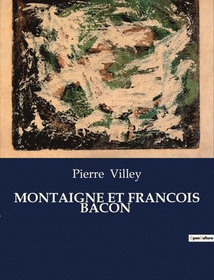 bokomslag Montaigne Et Francois Bacon