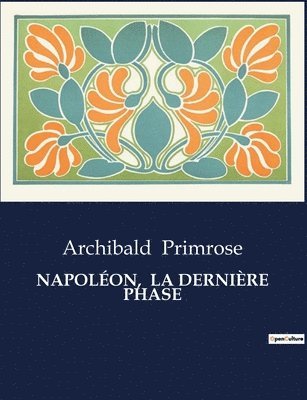 bokomslag Napolon, La Dernire Phase