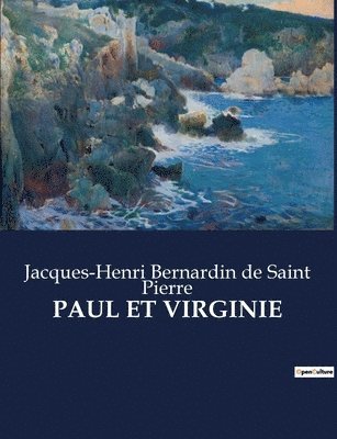 Jacques-Henri Bernar de Saint Pierre, Jacques-Henri Bernar... de Saint Pierre, Jacques-Henri Bernardin de Saint Pierre - Paul Et Virginie, Häftad