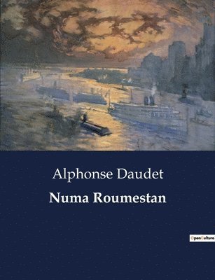Alphonse Daudet - Numa Roumestan, Häftad