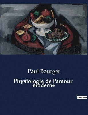 Physiologie de l'amour moderne 1