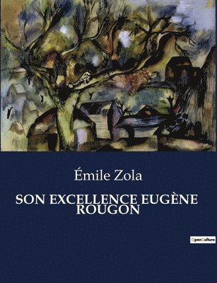 bokomslag Son Excellence Eugne Rougon