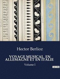bokomslag Voyage Musical En Allemagne Et En Italie