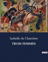 bokomslag Trois Femmes