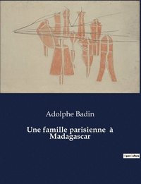 bokomslag famille parisienne à Madagascar