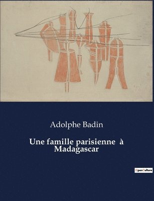 bokomslag famille parisienne à Madagascar