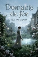 Gustave Kahn - Domaine de fée, Häftad