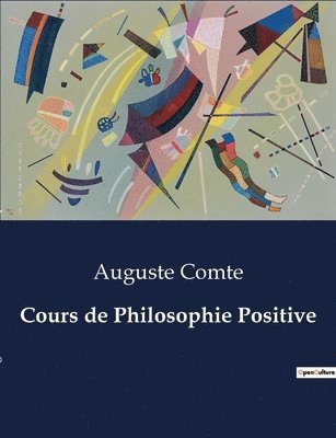 Cours de Philosophie Positive 1