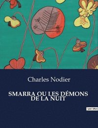 bokomslag Smarra Ou Les Démons de la Nuit