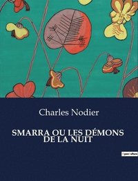 bokomslag Smarra Ou Les Dmons de la Nuit