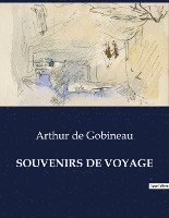 Arthur de Gobineau, Arthur De Gobineau - Souvenirs de Voyage, Häftad