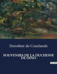bokomslag Souvenirs de la Duchesse de Dino