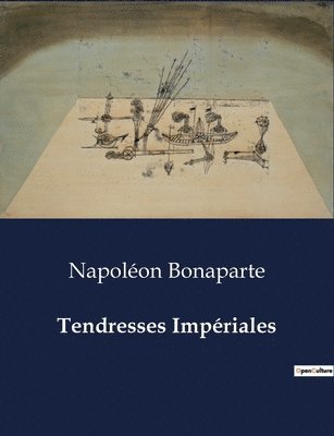 bokomslag Tendresses Impériales