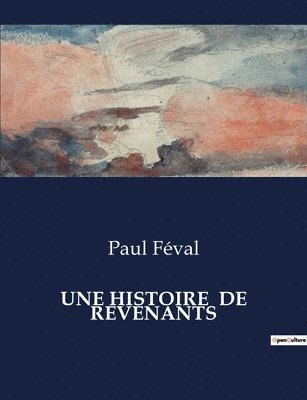 bokomslag Une Histoire de Revenants