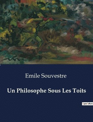 bokomslag Un Philosophe Sous Les Toits