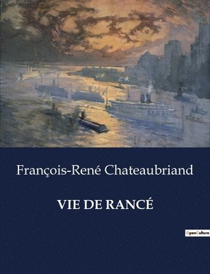 François-René Chateaubriand, François-René - Vie de Rancé, Häftad