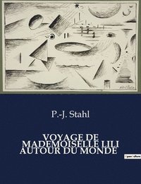 bokomslag Voyage de Mademoiselle Lili Autour Du Monde