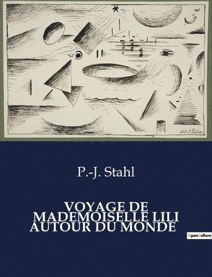 Voyage de Mademoiselle Lili Autour Du Monde 1