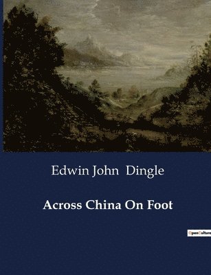 Across China On Foot 1