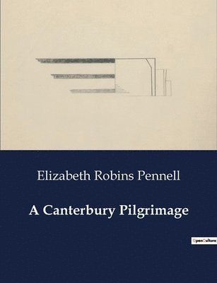 A Canterbury Pilgrimage 1