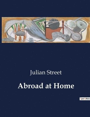 Julian Street - Abroad at Home, Häftad