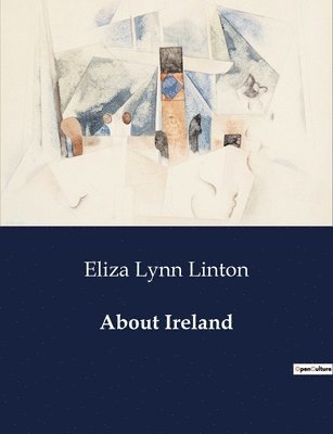 Eliza Lynn Linton - About Ireland, Häftad
