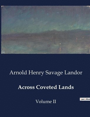 bokomslag Across Coveted Lands