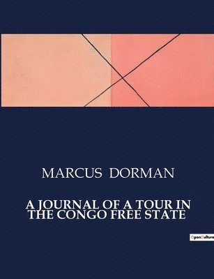 bokomslag Journal of a Tour in the Congo Free State