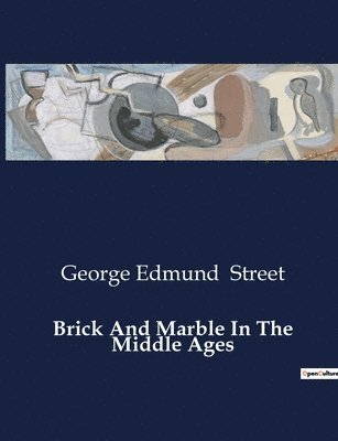 Brick And Marble In The Middle Ages 1