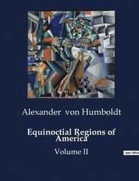 bokomslag Equinoctial Regions of America