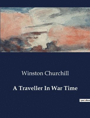 A Traveller In War Time 1