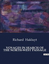 bokomslag Voyages in Search of the North-West Passage