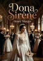 Henry Murger - Dona Sirène, Häftad