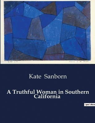 bokomslag A Truthful Woman in Southern California