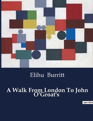 A Walk From London To John O'Groat's 1