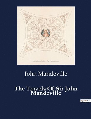 The Travels Of Sir John Mandeville 1