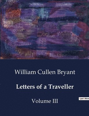 Letters of a Traveller 1