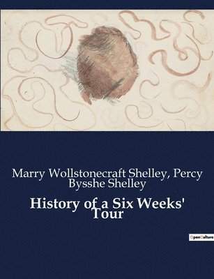 History of a Six Weeks' Tour 1