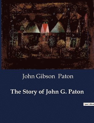 The Story of John G. Paton 1