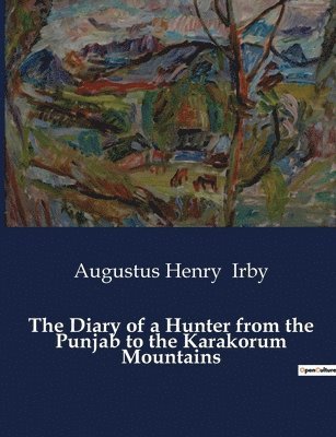 bokomslag Diary of a Hunter from the Punjab to the Karakorum Mountains
