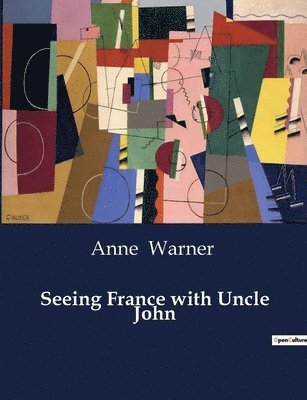 bokomslag Seeing France with Uncle John