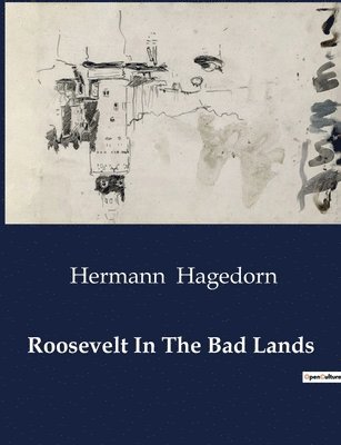 Roosevelt In The Bad Lands 1